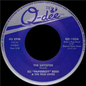 Eli "Paperboy" Reed & The True Loves - The Satisfier / It's Easier flac album