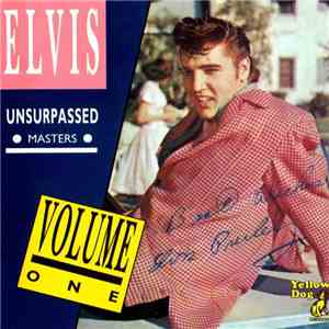 Elvis Presley - Unsurpassed Masters Volume 1 flac album