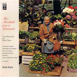 Erich Kunz - Mei Muatterl War A Weanerin - Das Wienerlied Mit Erich Kunz flac album