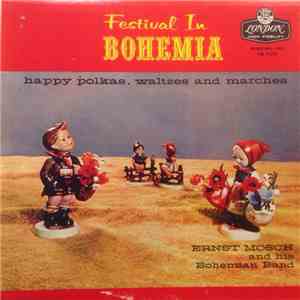 Ernst Mosch And His Bohemian Band - Festival In Bohemia (Happy Polkas, Waltzes And Marches) flac album