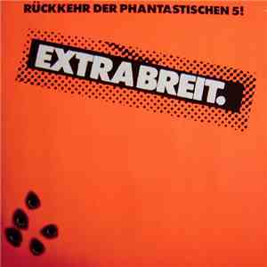 Extrabreit - Rückkehr Der Phantastischen 5! flac album