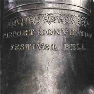 Fairport Convention - Festival Bell flac album