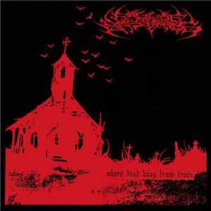Fall Of The Bastards - Where Dead Hang From Trees flac album