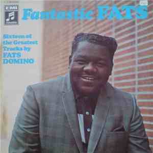 Fats Domino - Fantastic Fats (Sixteen Of The Greatest Tracks By Fats Domino) flac album