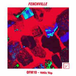 Fenchville - OFM10 flac album