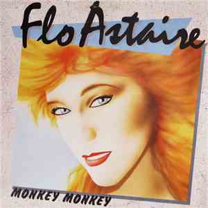 Flo Astaire - Monkey Monkey flac album