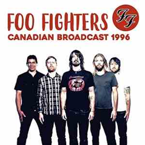 Foo Fighters - Canadian Broadcast 1996 flac album