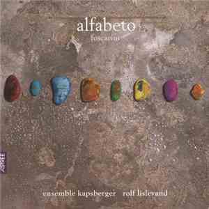 Foscarini - Ensemble Kapsberger, Rolf Lislevand - Alfabeto flac album