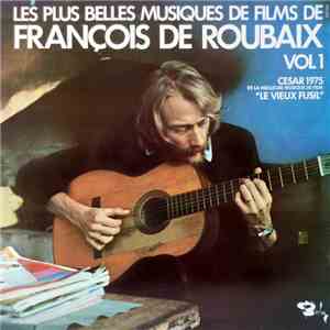 François De Roubaix - Les Plus Belles Musiques De Films Vol 1 flac album