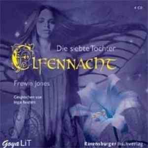 Frewin Jones - Elfennacht - Die Siebte Tochter flac album