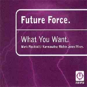 Future Force - What You Want flac album