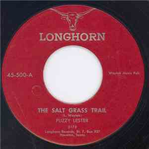 Fuzzy Lester - The Salt Grass Trail / You're Better Off Dreamin' flac album