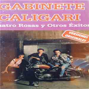 Gabinete Caligari - Cuatro Rosas Y Otros Éxitos flac album