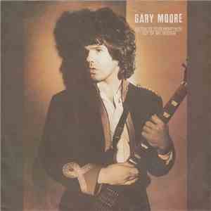 Gary Moore - Listen To Your Heartbeat flac album