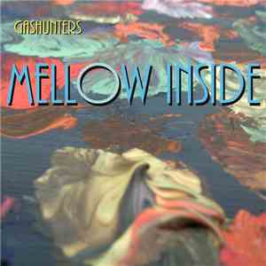 Gashunters - Mellow Inside flac album