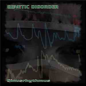 GENETIC DISORDER  - Sinusrhythmus flac album