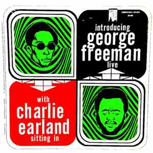 George Freeman / Charles Earland - Introducing George Freeman Live With Charlie Earland Sitting In flac album