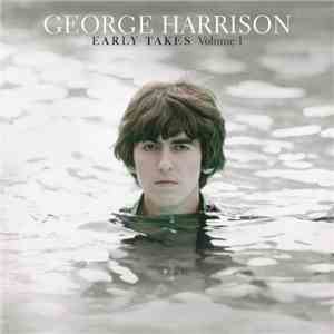 George Harrison - Early Takes Volume 1 flac album