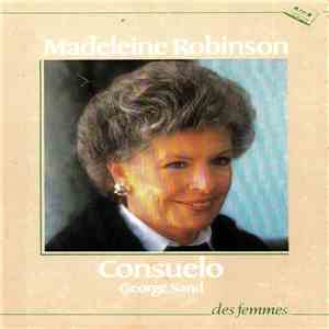 George Sand Lu Par Madeleine Robinson - Consuelo flac album