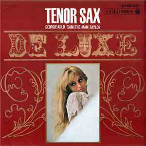 Georgie Auld, Sam Taylor  - Tenor Sax / De Luxe flac album
