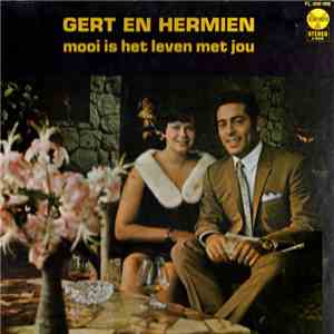 Gert & Hermien - Mooi Is Het Leven Met Jou flac album