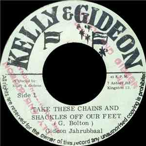Gideon Jahrubbaal - Take These Chains And Shackles Off Our Feet flac album