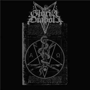 Gloria Diaboli - Libation Unto He Who Dwelleth In The Depths flac album