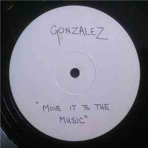 Gonzalez - Move It To The Music flac album