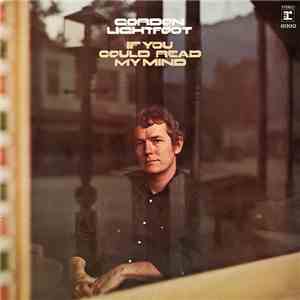 Gordon Lightfoot - If You Could Read My Mind flac album