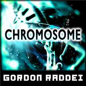Gordon Raddei - Chromosome flac album