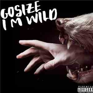Gosize - I M Wild flac album