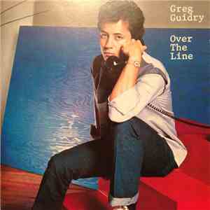 Greg Guidry - Over The Line flac album