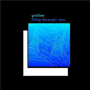 Gridline - Filling The Emptiness flac album
