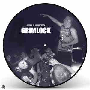 Grimlock  - Songs Of Immortality flac album