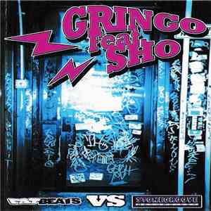 Gringo Featuring Sho  - Fat Beats Vs Stonegroove flac album