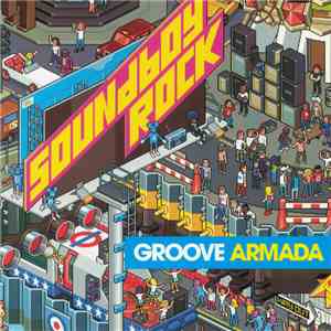 Groove Armada - Soundboy Rock flac album