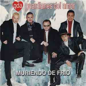 Guardianes Del Amor - Muriendo De Frio flac album