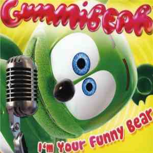 Gummi Bear - I’m Your Funny Bear flac album