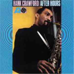 Hank Crawford - After Hours flac album