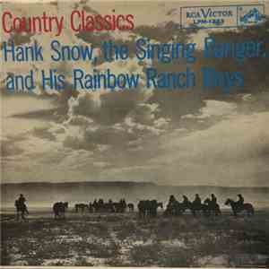 Hank Snow And His Rainbow Ranch Boys - Country Classics flac album