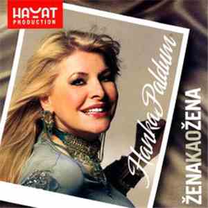 Hanka Paldum - Žena Kao Žena flac album