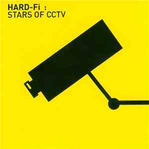 Hard-Fi - Stars Of CCTV flac album