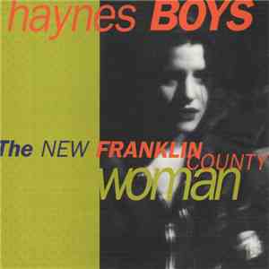 Haynes Boys - The New Franklin County Woman flac album
