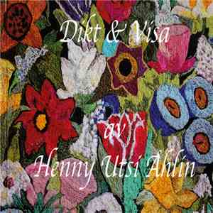 Henny Utsi Åhlin - Dikt & Visa flac album