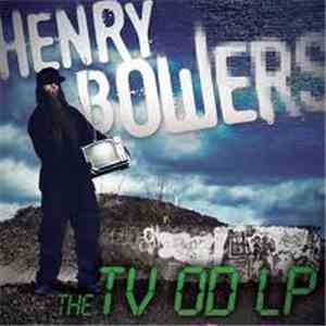 Henry Bowers - The TV OD LP flac album