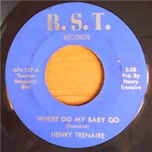 Henry Trenaire - Where Did My Baby Go flac album