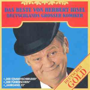 Herbert Hisel - Das Beste Von Herbert Hisel - Deutschlands Grosser Komiker flac album