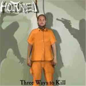 Horned  - Three Ways To Kill flac album