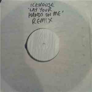 Icehouse - Lay your hands on me flac album