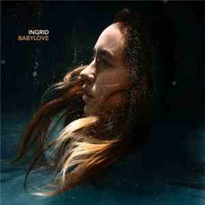 Ingrid - Babylove flac album